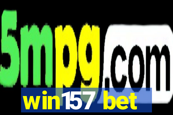 win157 bet